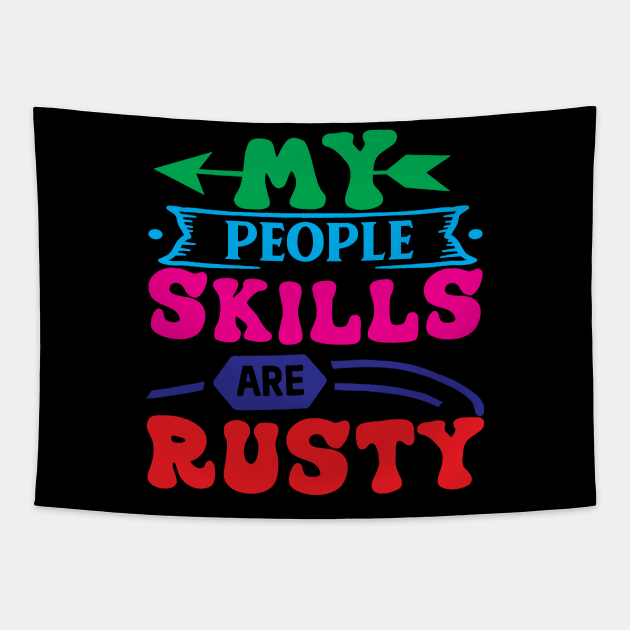 My People Skills Are Rusty Tapestry by SylwiaArt