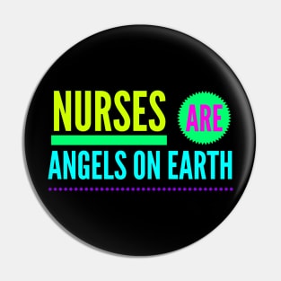 Nurses Are Angels On Earth Pin