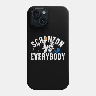 Scranton VS Everybody Phone Case