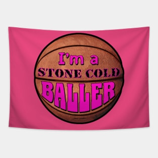 Im a Stone Cold Baller pink Tapestry