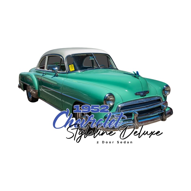 1952 Chevrolet Styleline Deluxe 2 Door Sedan by Gestalt Imagery