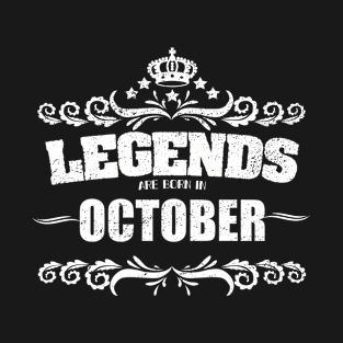 October Birthday - Legends Are Born In October T-Shirt