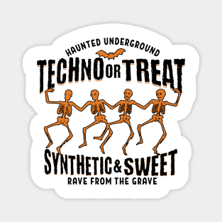 TECHNO - Or Treat Halloween Sweet (Black) Magnet