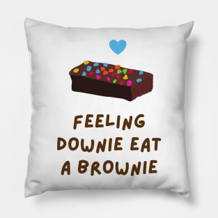 Cute Brownie T-Shirt Design Feeling Downie Eat A Brownie Pillow