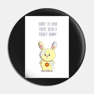 Poorly Bunny Pin