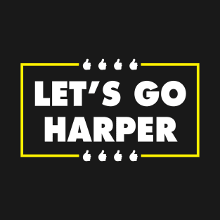 Let's Go Harper T-Shirt