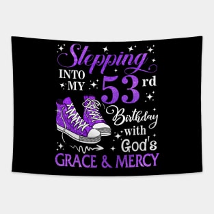 Stepping Into My 53rd Birthday With God's Grace & Mercy Bday Tapestry