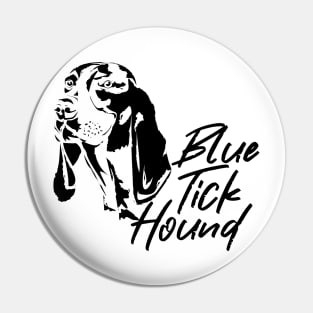 Blue Tick Hound Pin