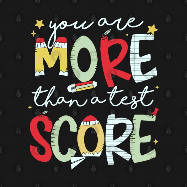 You Are More Than A Test Score Test Day STAAR Testing by masterpiecesai