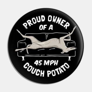 Funny Proud Owner of a 45MPH Couch Potato Pin