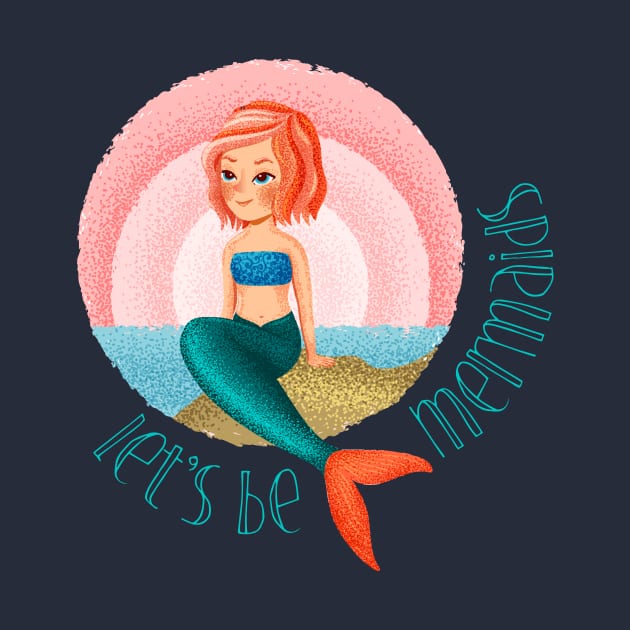 Mermaid life  let's be mermaids shirt by OutfittersAve