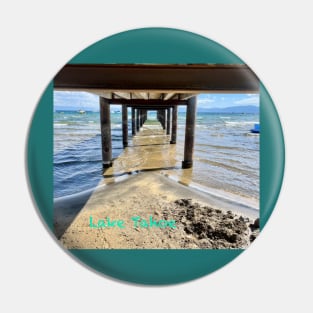 Under the pier in Lake Tahoe, California Pin