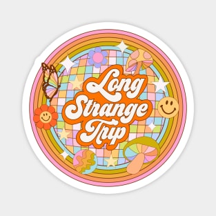 Long Strange Trip Magnet