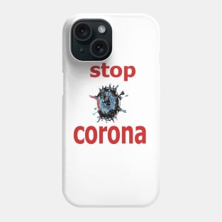 stop corona Phone Case