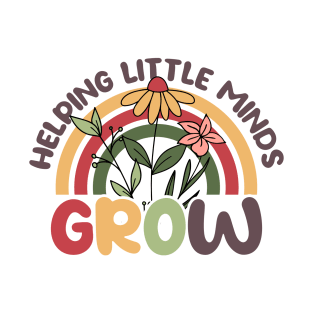 HELPING LITTLE MINDS GROW T-Shirt