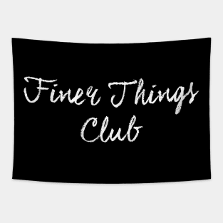 Finer Things Club Tapestry