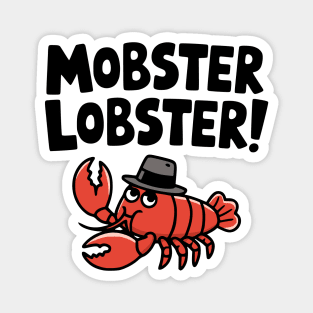 Mobster Lobster! Cute Mafia Lobster Pun Magnet