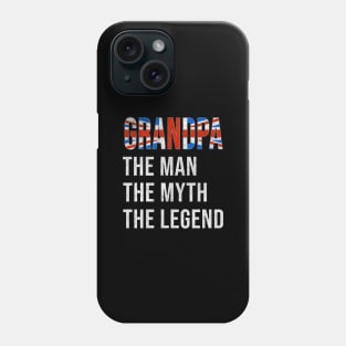 Grand Father British Grandpa The Man The Myth The Legend - Gift for British Dad With Roots From  Great Britain Phone Case