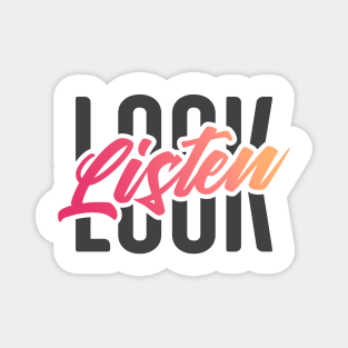 Look, Listen Typography Magnet