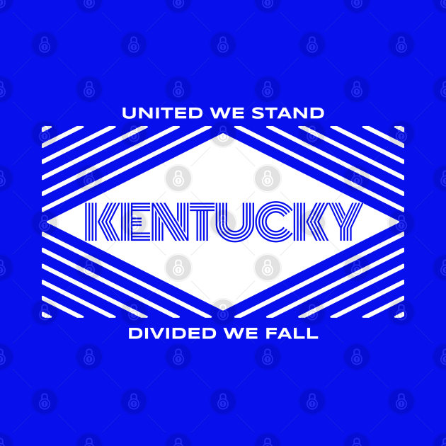 Kentucky - United We Stand by LocalZonly