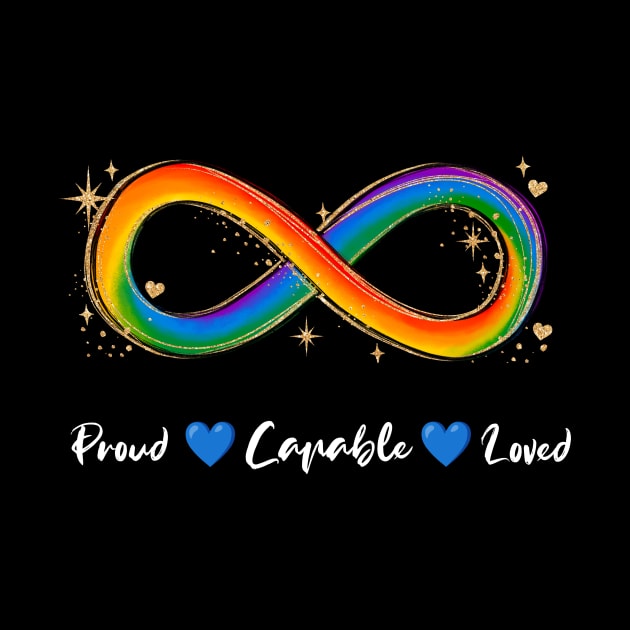 Autism Acceptance Infinity Heart | Proud Capable Loved by focodesigns