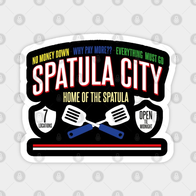 Spatula City - Home of the Spatula Magnet by Meta Cortex