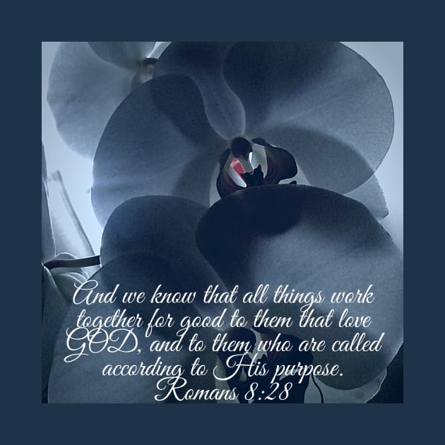 Bible Verse Romans 8:28 by Raiza