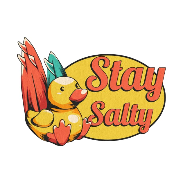 Stay Salty Duck by growingartwork