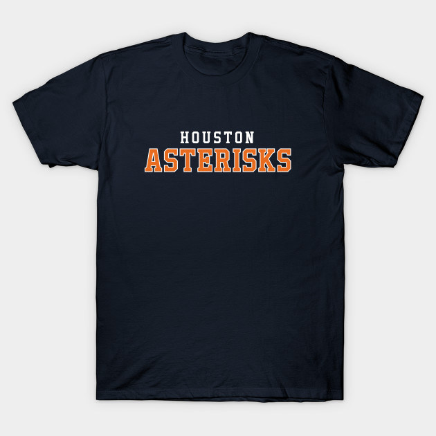 Houston Asterisks T-Shirts for Sale