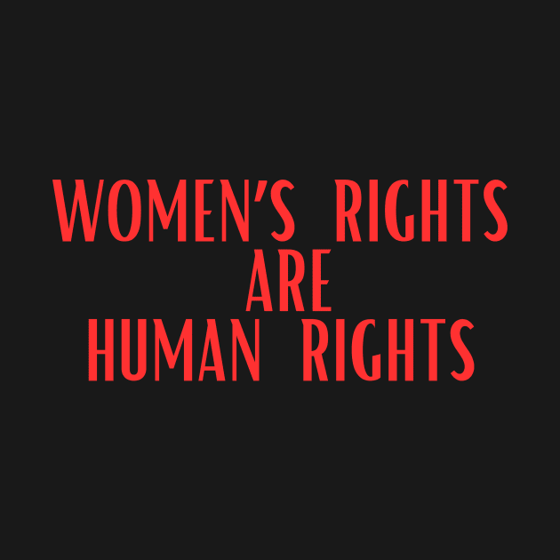 WOMEN’S RIGHTS ARE HUMAN RIGHTS by Corazzon