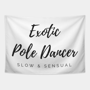 Exotic Pole Dancer - Pole Dancer Design Tapestry