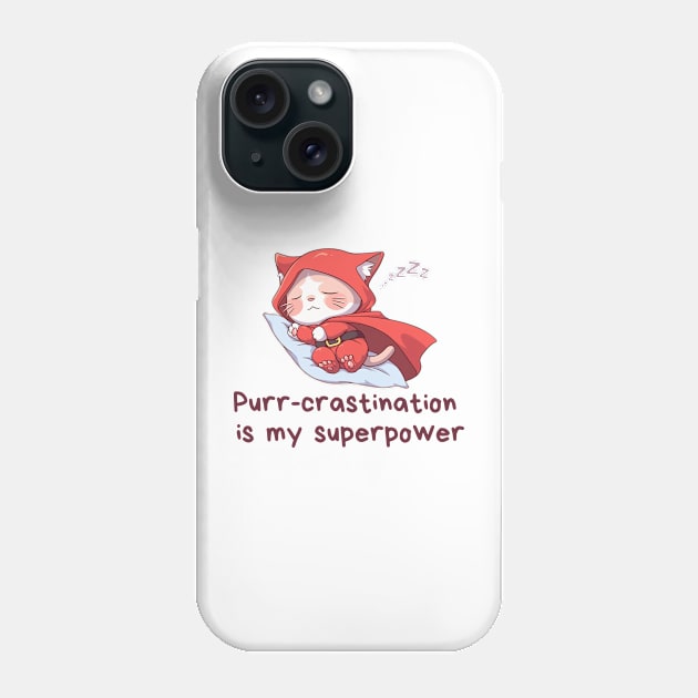 Cute Cat Lover T-Shirt Purr-crastination is my Superpower Tee Gift For Cat Mom Funny Cat T Shirt For Cat Dad Shirt Kawaii Cat Lover Gift Phone Case by DaddyIssues