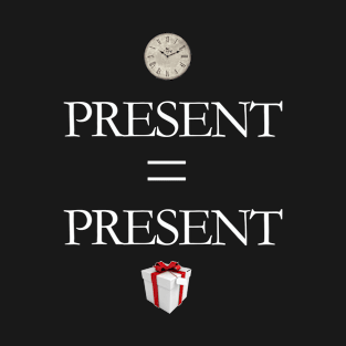 PRESENT=PRESENT T-Shirt