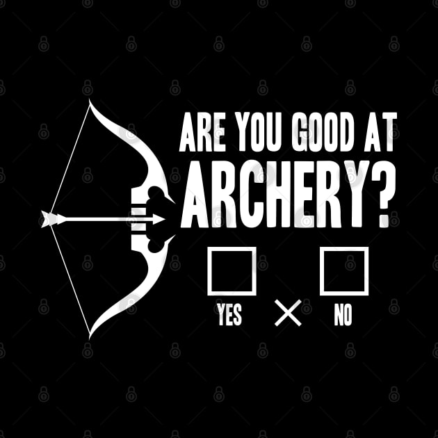 Are You Good at Archery by AngelBeez29