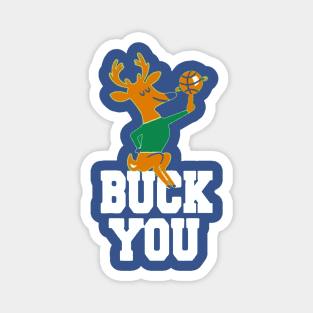 buck you  2 Magnet