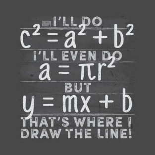 FUNNY CHALKBOARD DRAW THE LINE GEEKY MATH EQUATIONS T-Shirt