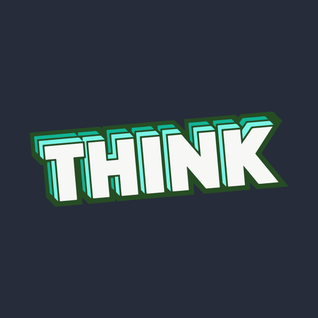 Retro Think Word Art with Stripes by SLAG_Creative