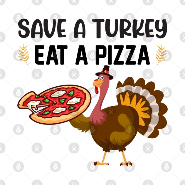 Save A Turkey Eat Pizza by reedae