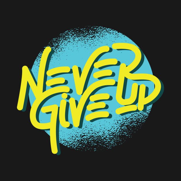 Never give up motivational quotes by Midoart