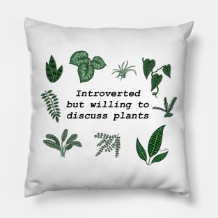 Introverted Plant Lover Pillow