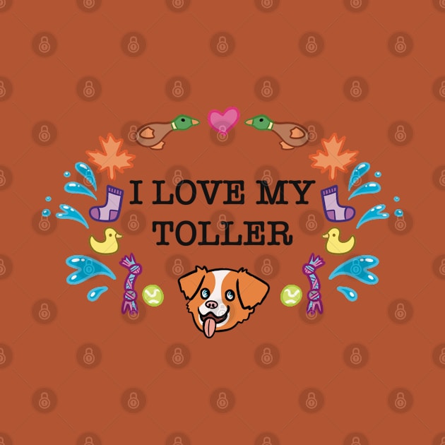 I Love My Toller by AshAroha