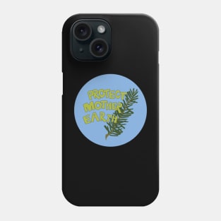 Protect Mother Earth Illustrated Text Badge Climate Activists Phone Case