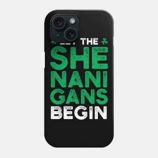 St. Patrick's Day - Let the shenanigans begin Phone Case