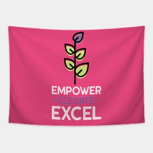 Empower, Elevate, Excel Tapestry