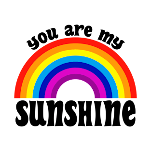 You Are My Sunshine T-Shirt