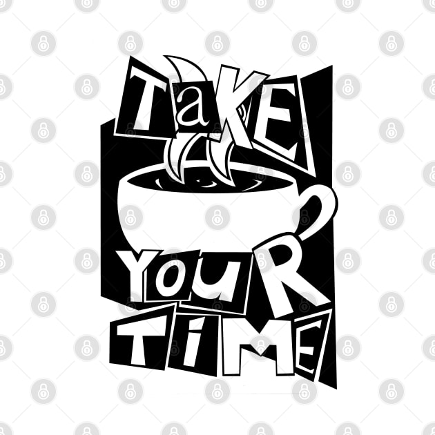 Take Your Time by ZawiiBear