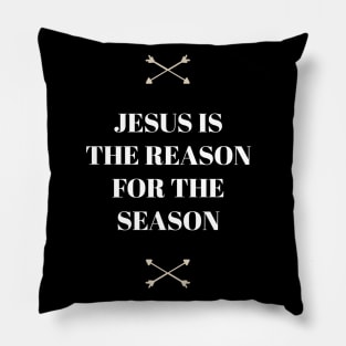 Jesus Is The Reason For The Season | Love Pillow