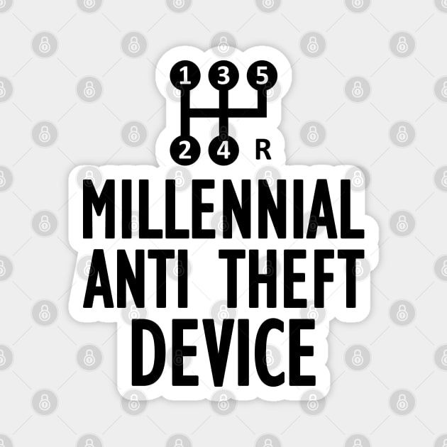 Millennial anti  theft device Magnet by KC Happy Shop