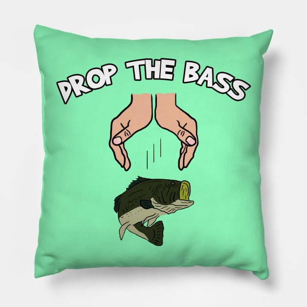 Drop The Dirty Bass Pillow by Barnyardy