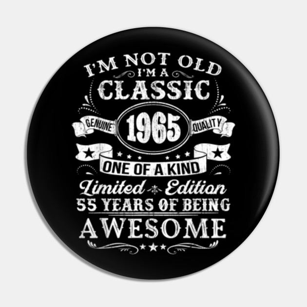 Classic 1965 55th Birthday Gift Ideas Classic 1965 55th Birthday Gift Ideas Kolek Teepublic Pl